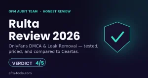 Rulta Review (2026): Does This DMCA Service Actually Remove OnlyFans Leaks?