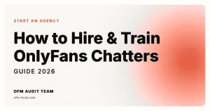How to Hire & Train OnlyFans Chatters