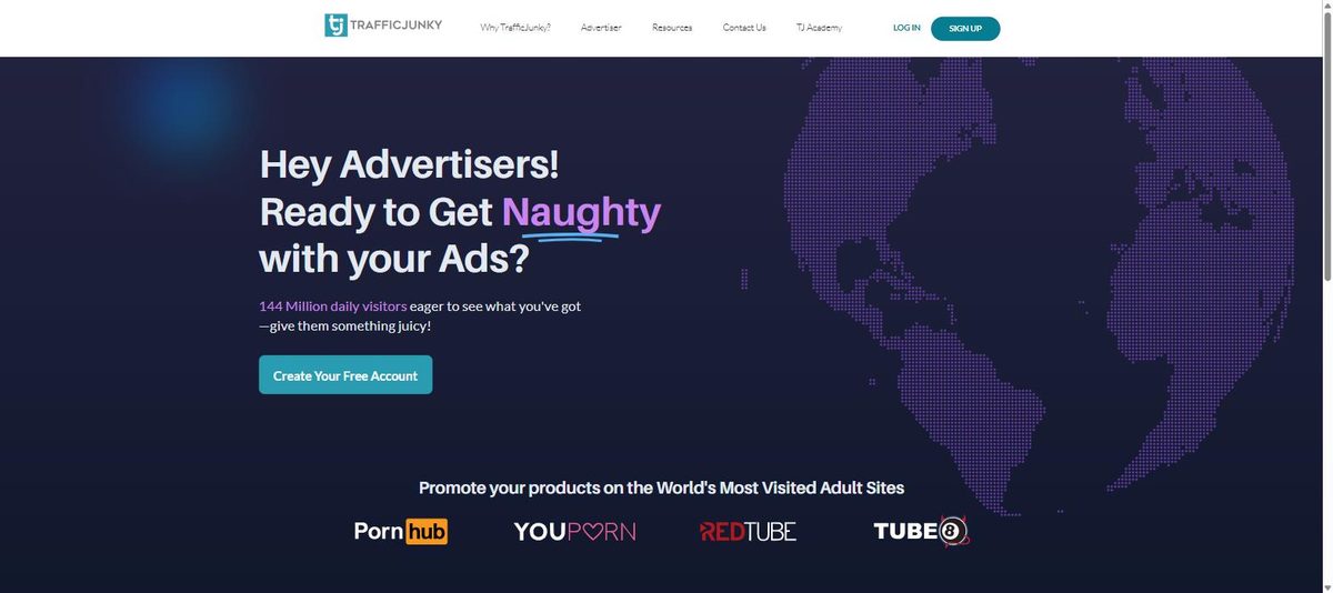 TrafficJunky advertiser page, July 2026: 144 million daily visitors across Pornhub, YouPorn, RedTube and Tube8